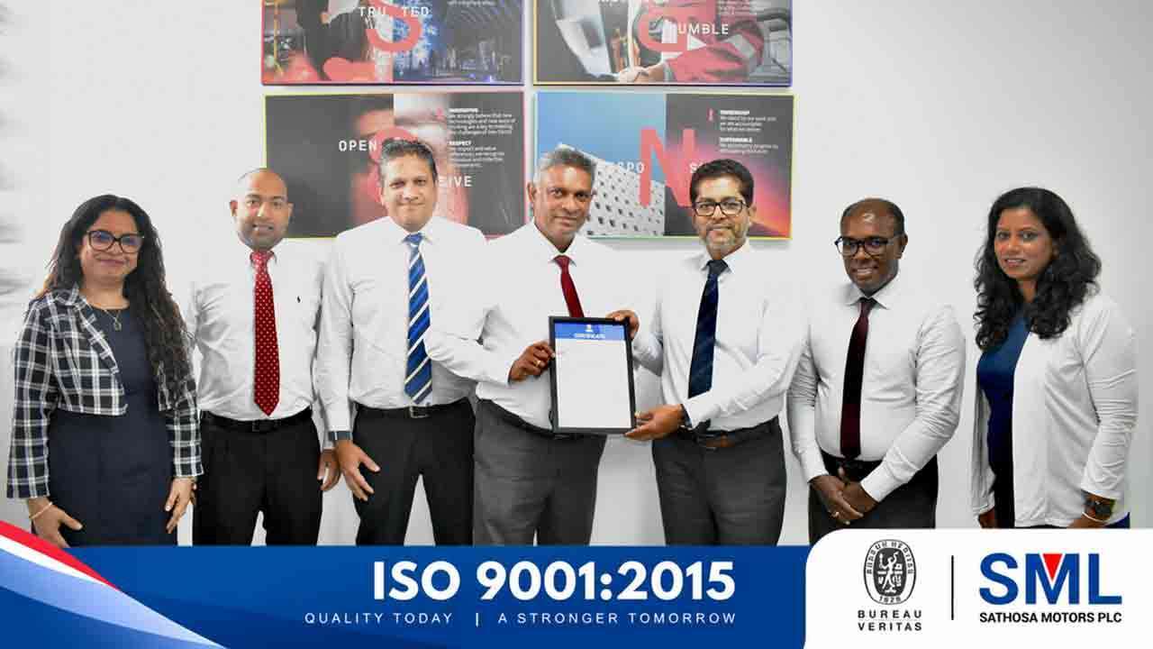 ISO 9001:2015 சான்றிதழை பெற்று தரச் சிறப்பம்சங்களுக்கான தனது அர்ப்பணிப்பை வெளிப்படுத்தும் Sathosa Motors PLC